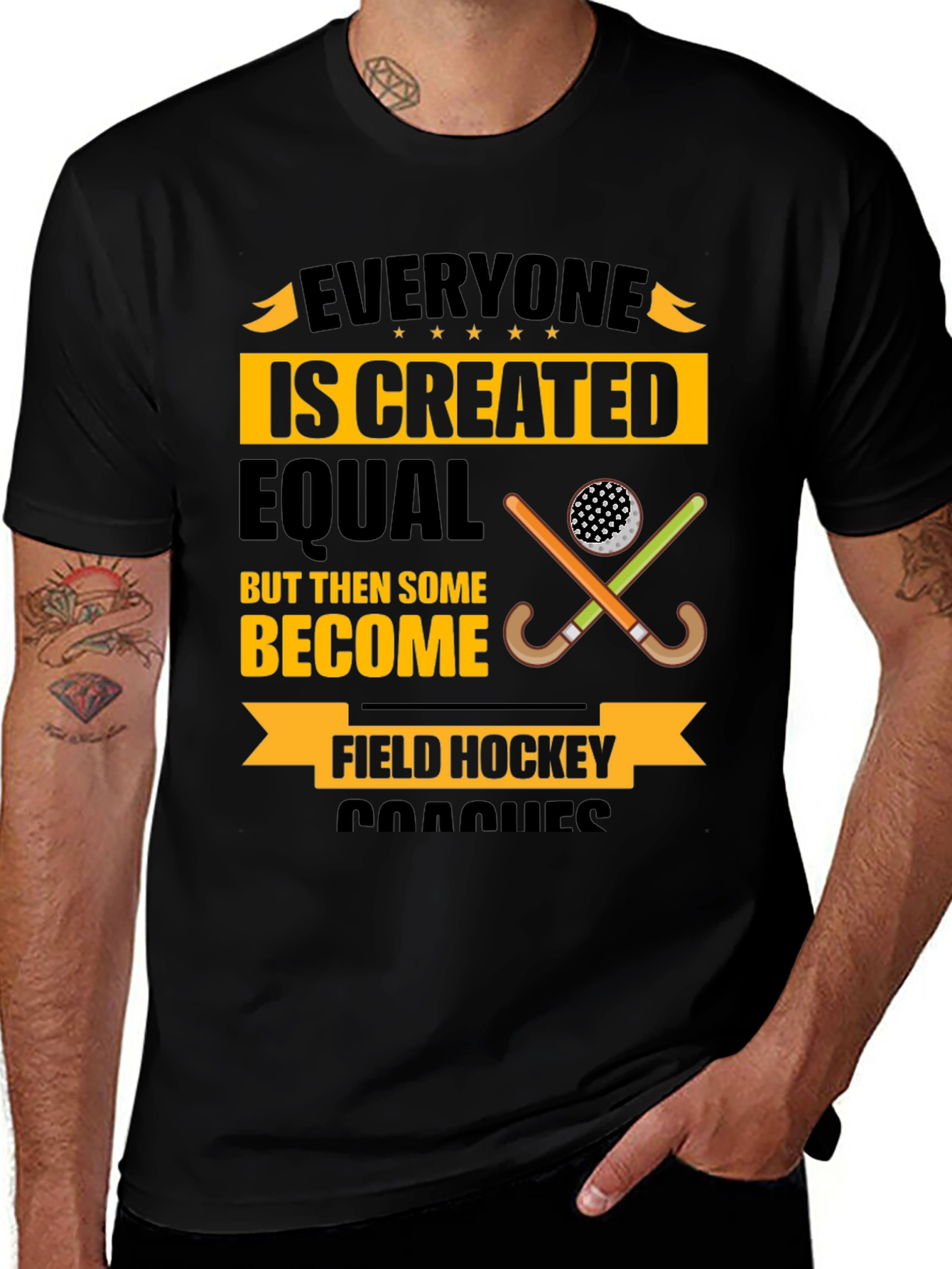 Field Hockey Coach T-Shirt - Everyone Is Created Equal