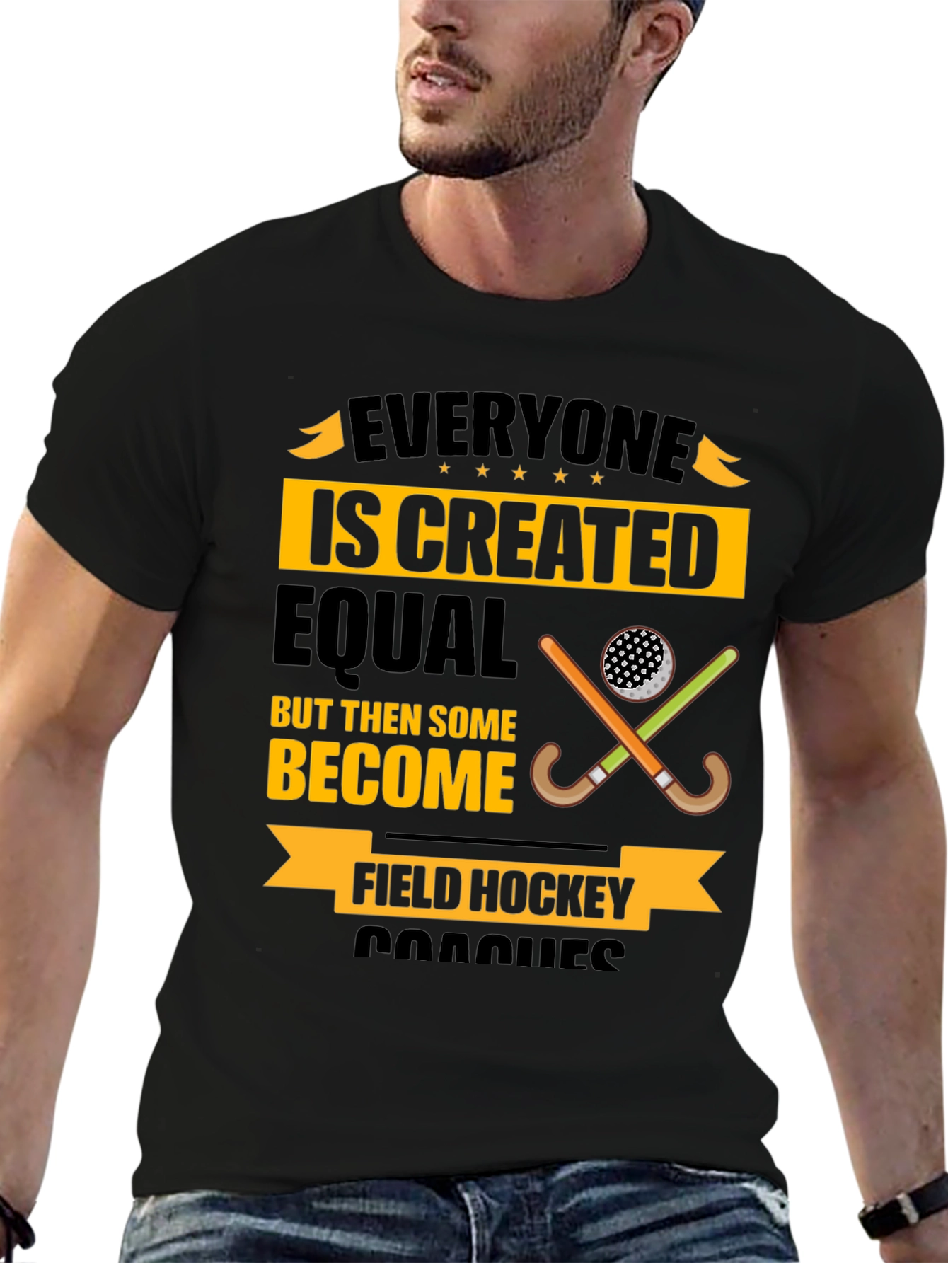 Field Hockey Coach T-Shirt - Everyone Is Created Equal