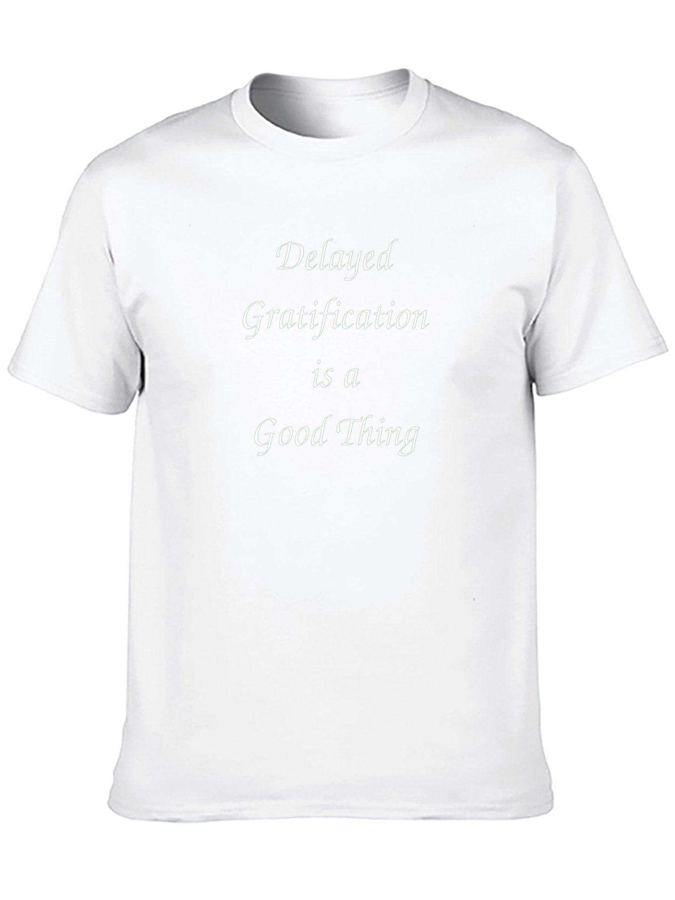 Delayed Gratification T-Shirt - Motivational Tee
