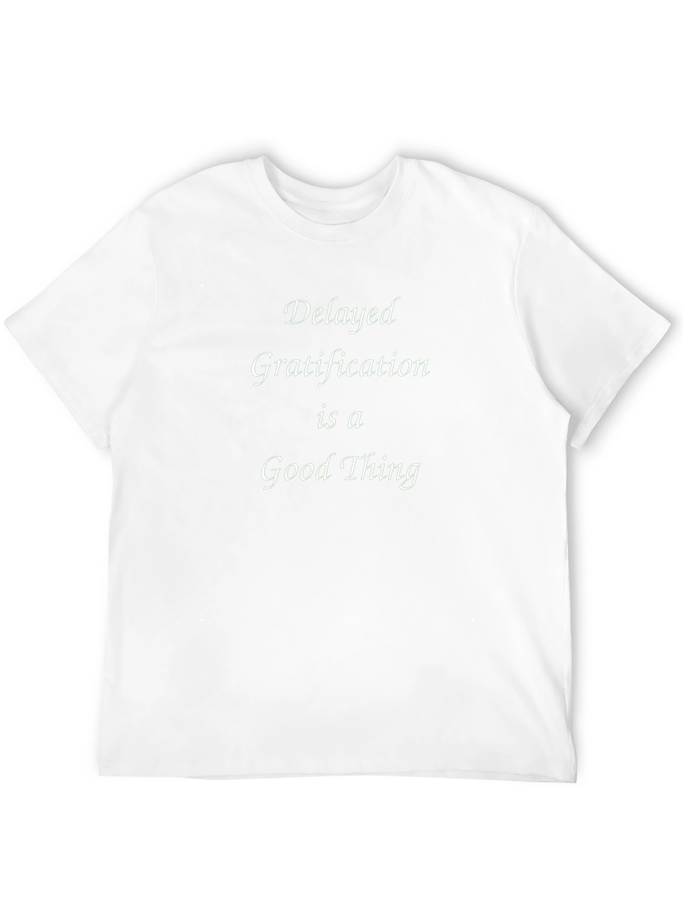 Delayed Gratification T-Shirt - Motivational Tee