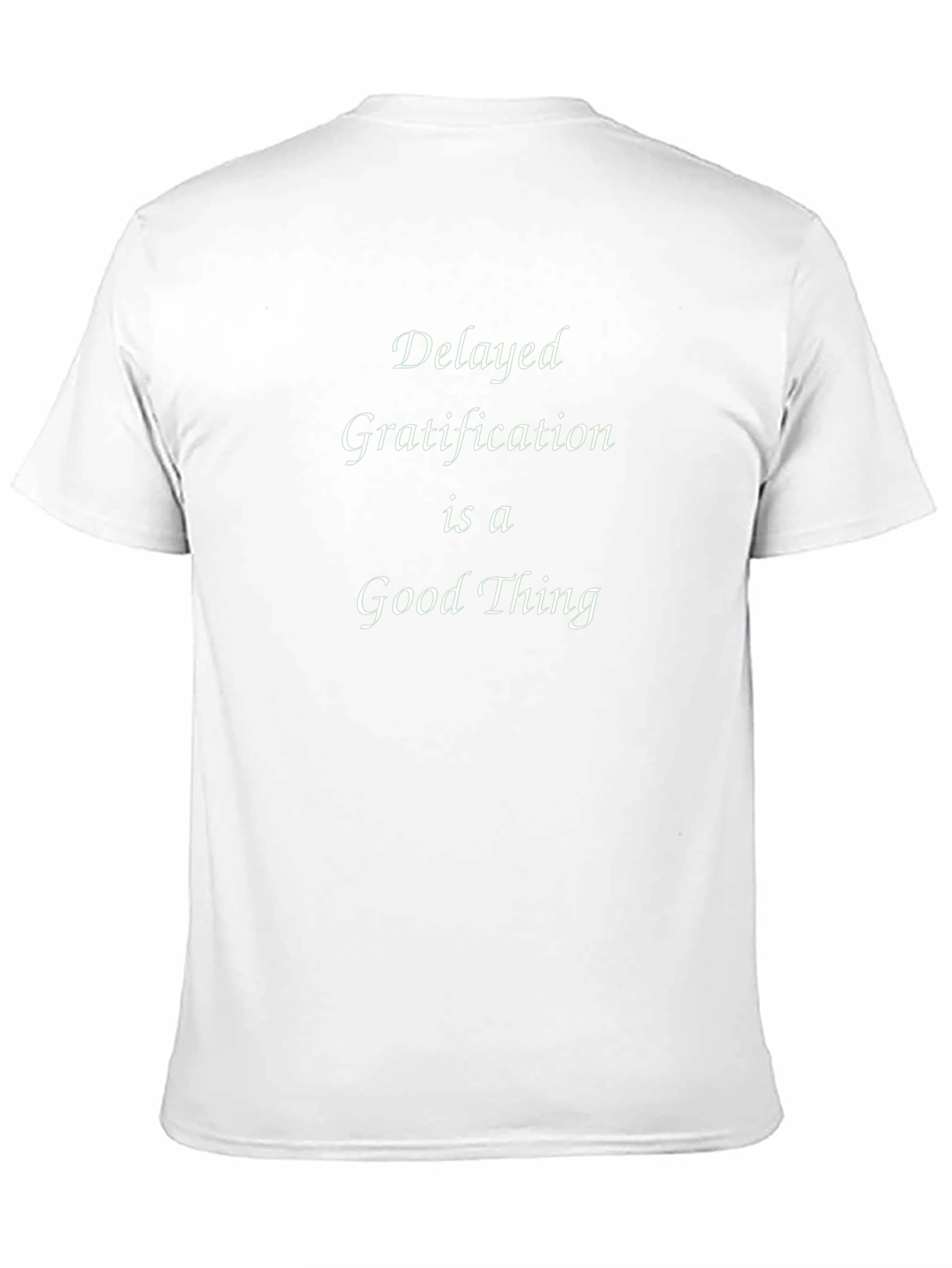 Delayed Gratification T-Shirt - Motivational Tee