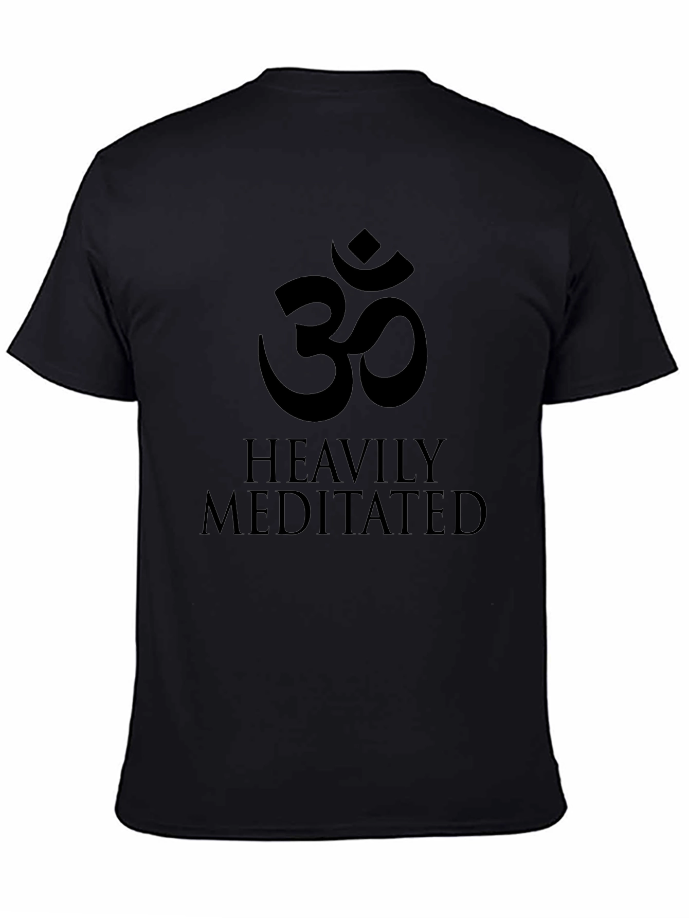 Heavily Meditated Black T-Shirt