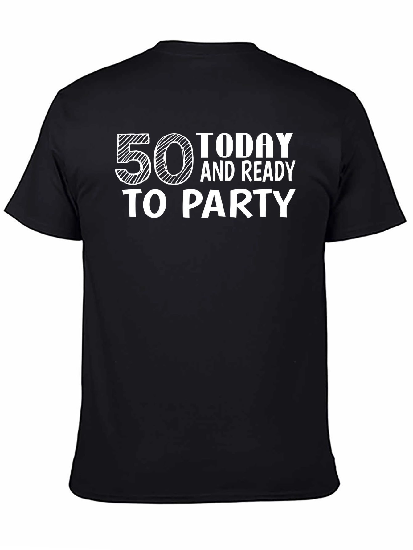 50 Today and Ready to Party T-Shirt