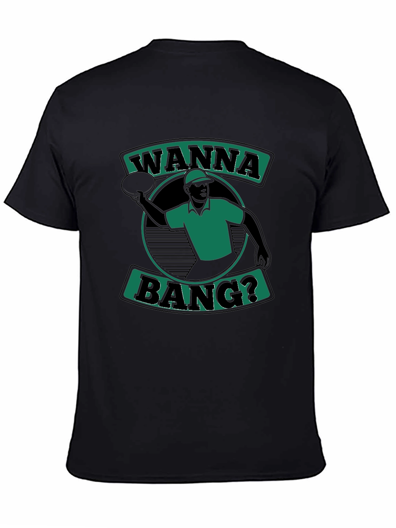 Wanna Bang? T-Shirt Black Short Sleeve Graphic Tee
