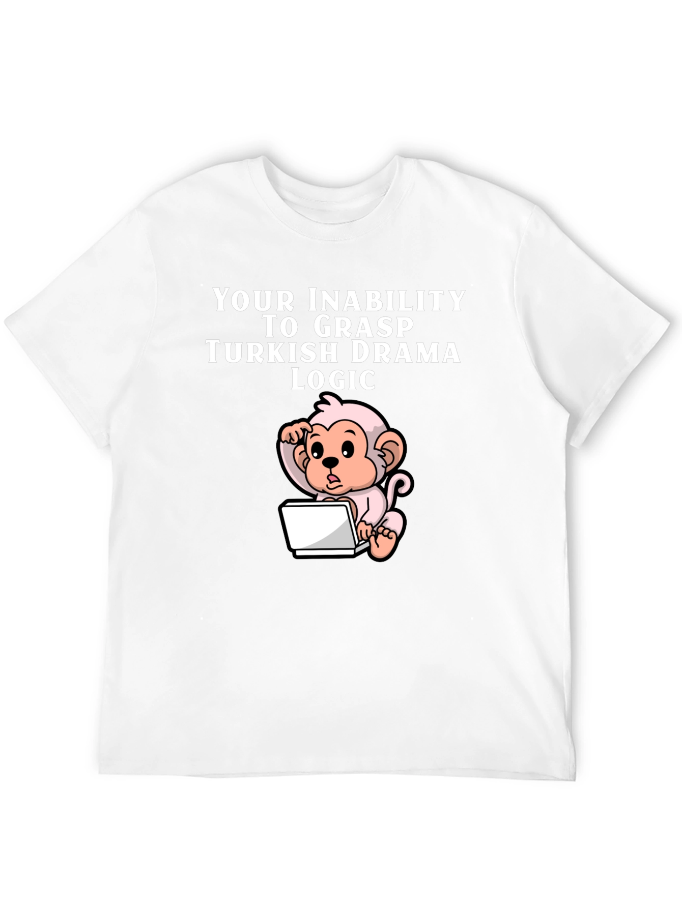 Humorous Turkish Drama Logic Monkey T-Shirt