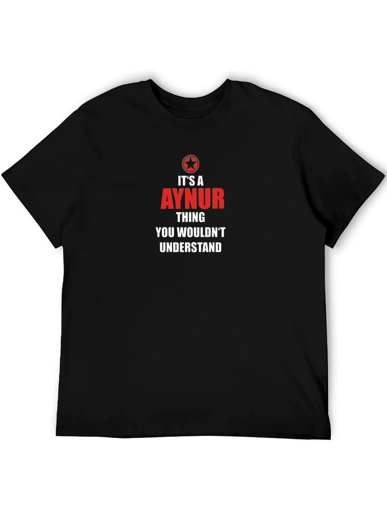 Its a Aynur Thing You Wouldnt Understand T-Shirt