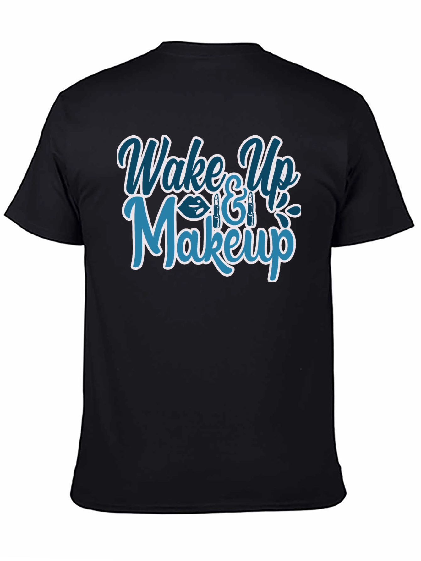 Wake Up & Makeup Graphic T-Shirt - Trendy Style