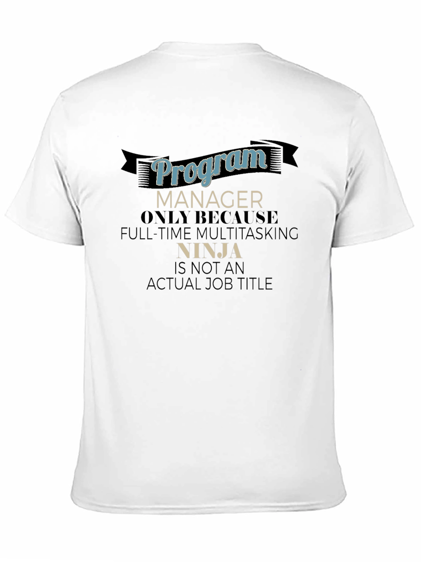 Program Manager Ninja T-Shirt