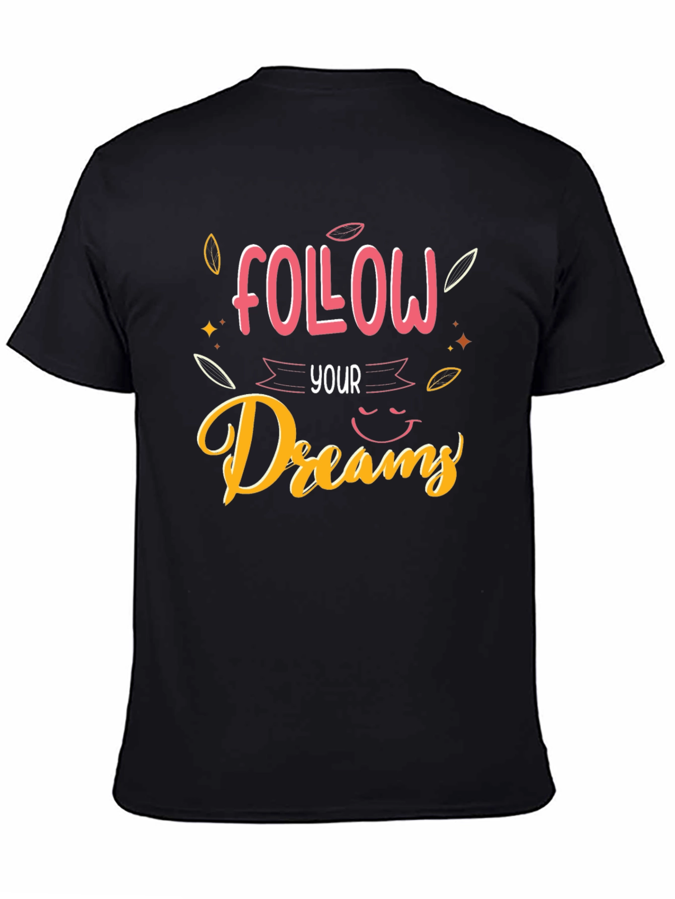 Follow Your Dreams Black Graphic Tee