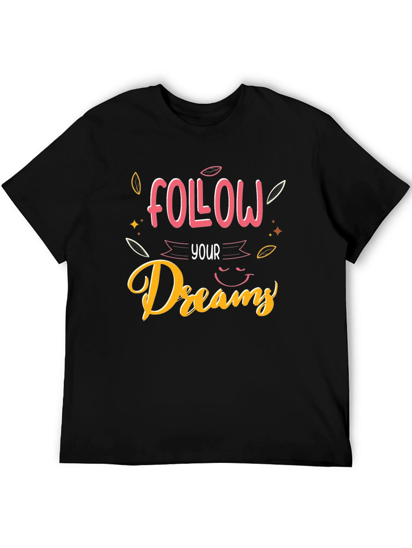 Follow Your Dreams Black Graphic Tee
