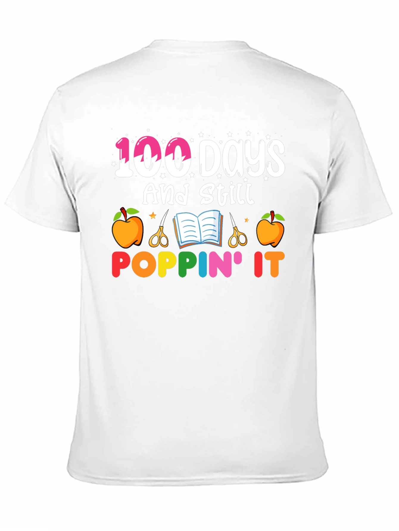 100 Days and Still Poppin It Graphic Tee