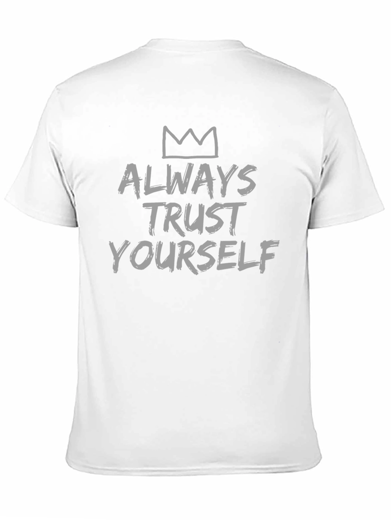 Always Trust Yourself Graphic Tee