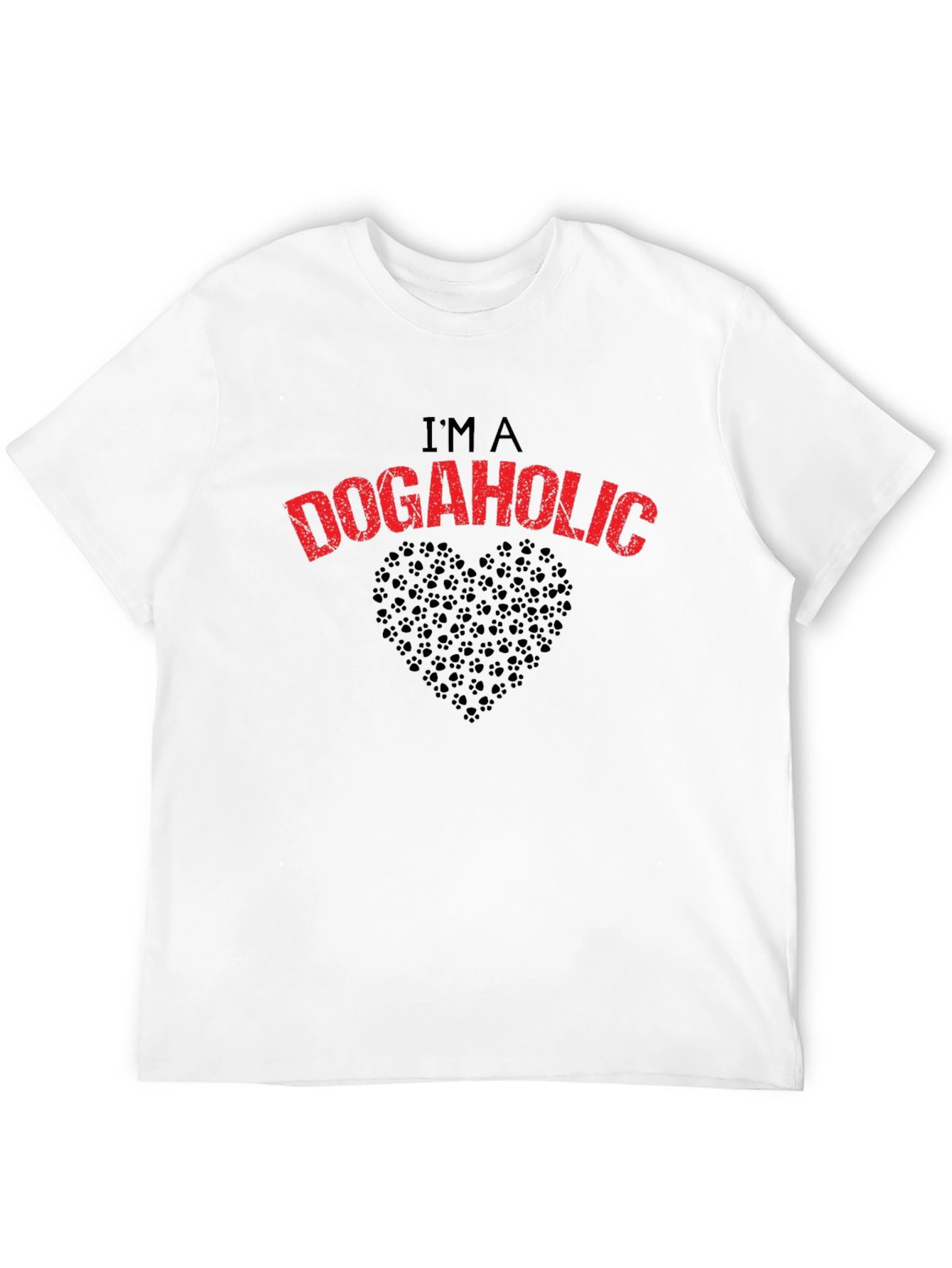 Im a Dogaholic T-Shirt - Dog Lover Tee