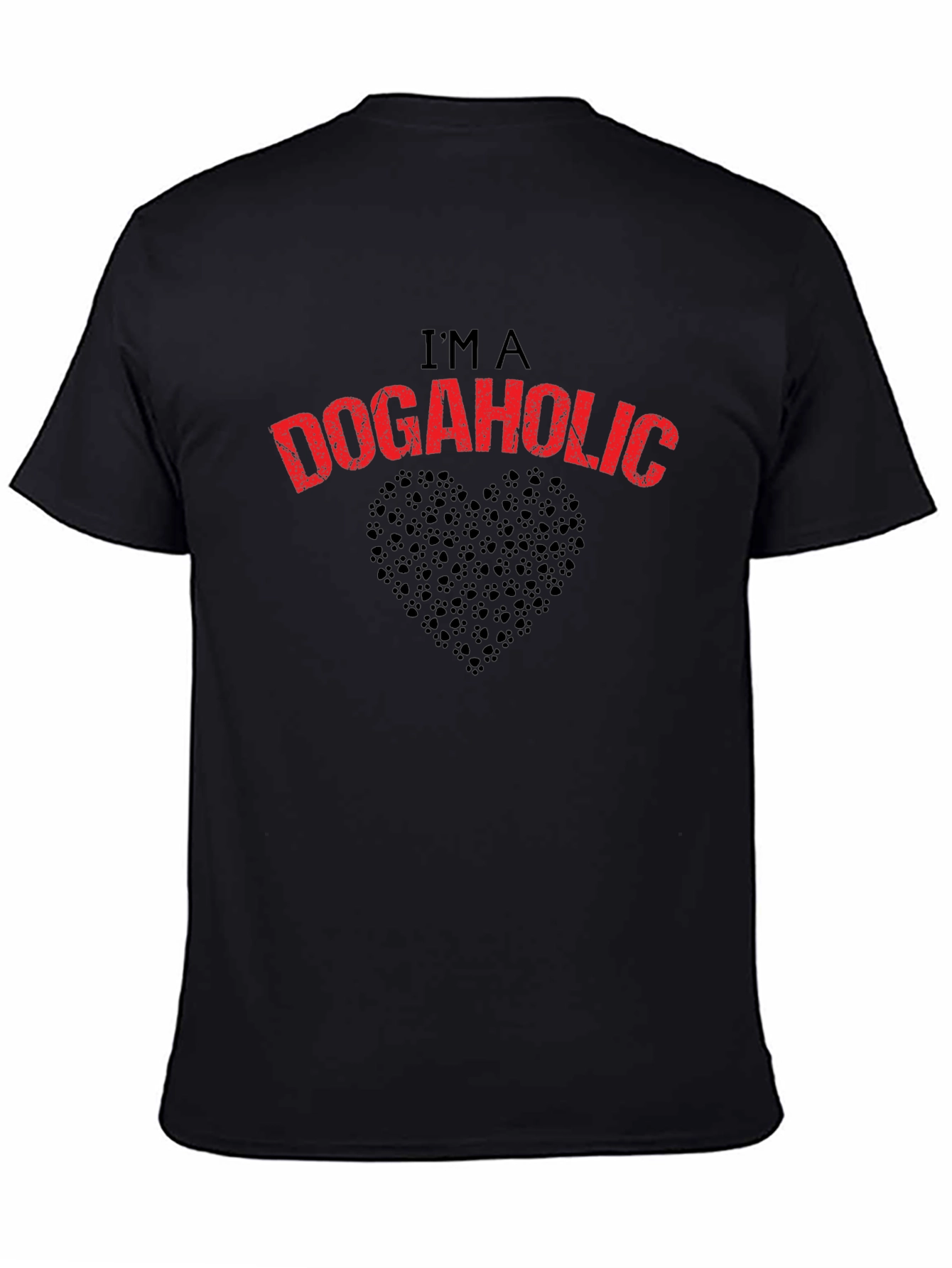 Im a Dogaholic T-Shirt - Dog Lover Tee