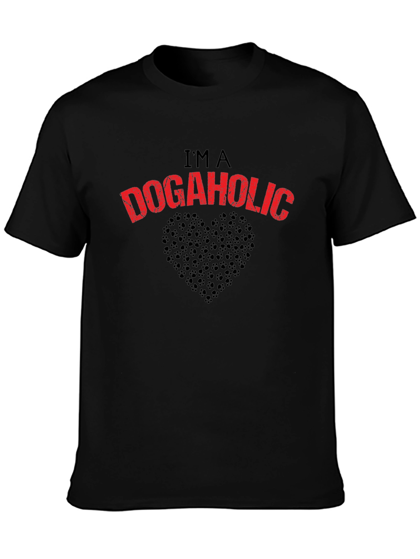 Im a Dogaholic T-Shirt - Dog Lover Tee