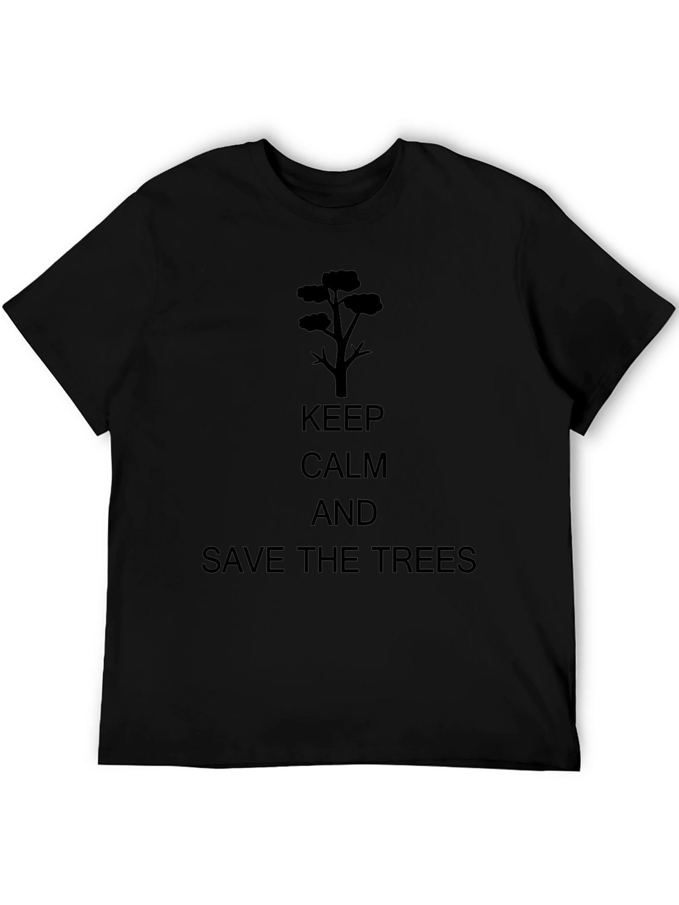 Keep Calm and Save the Trees Black T-Shirt