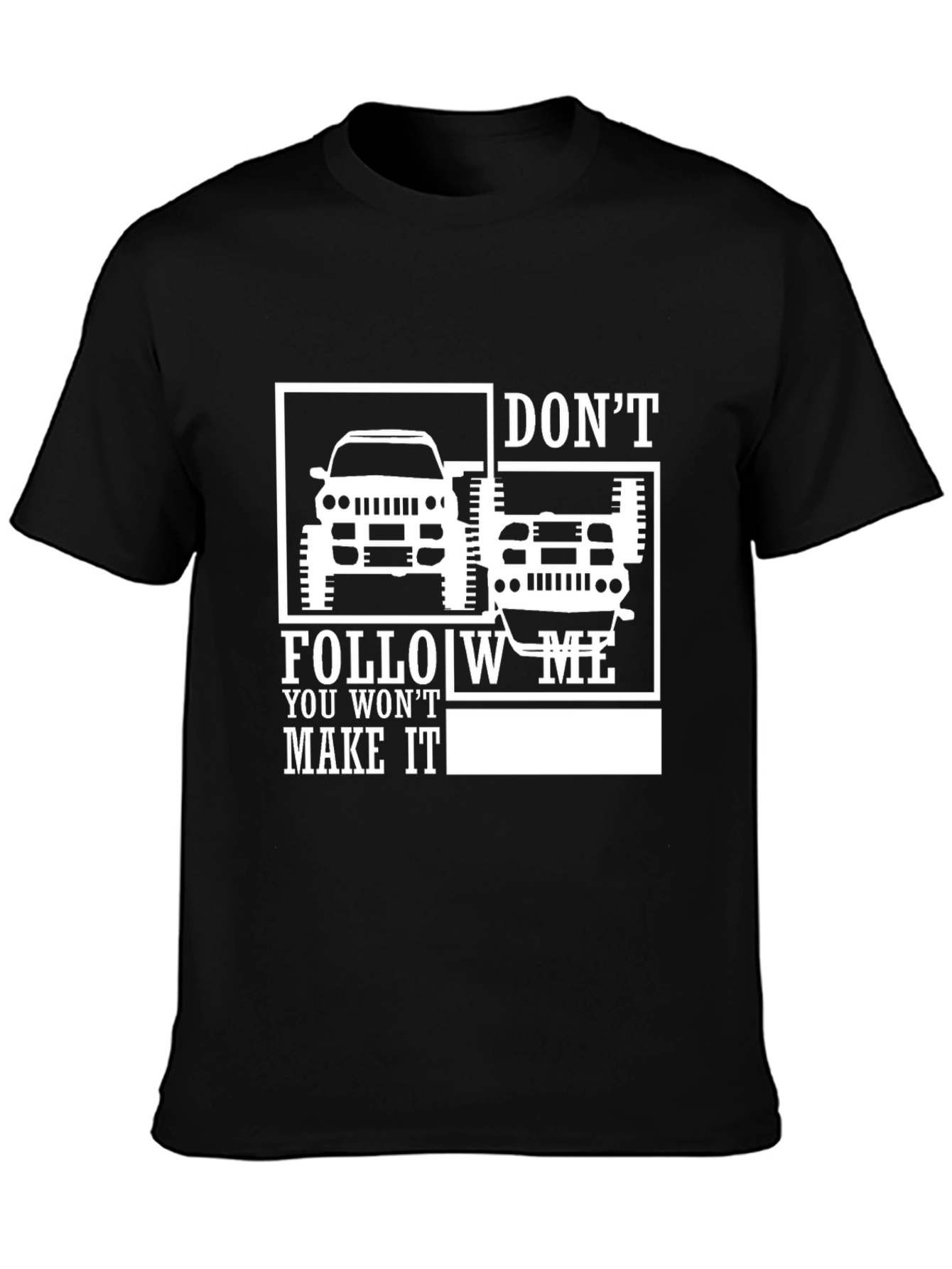 Dont Follow Me Off-Roading T-Shirt