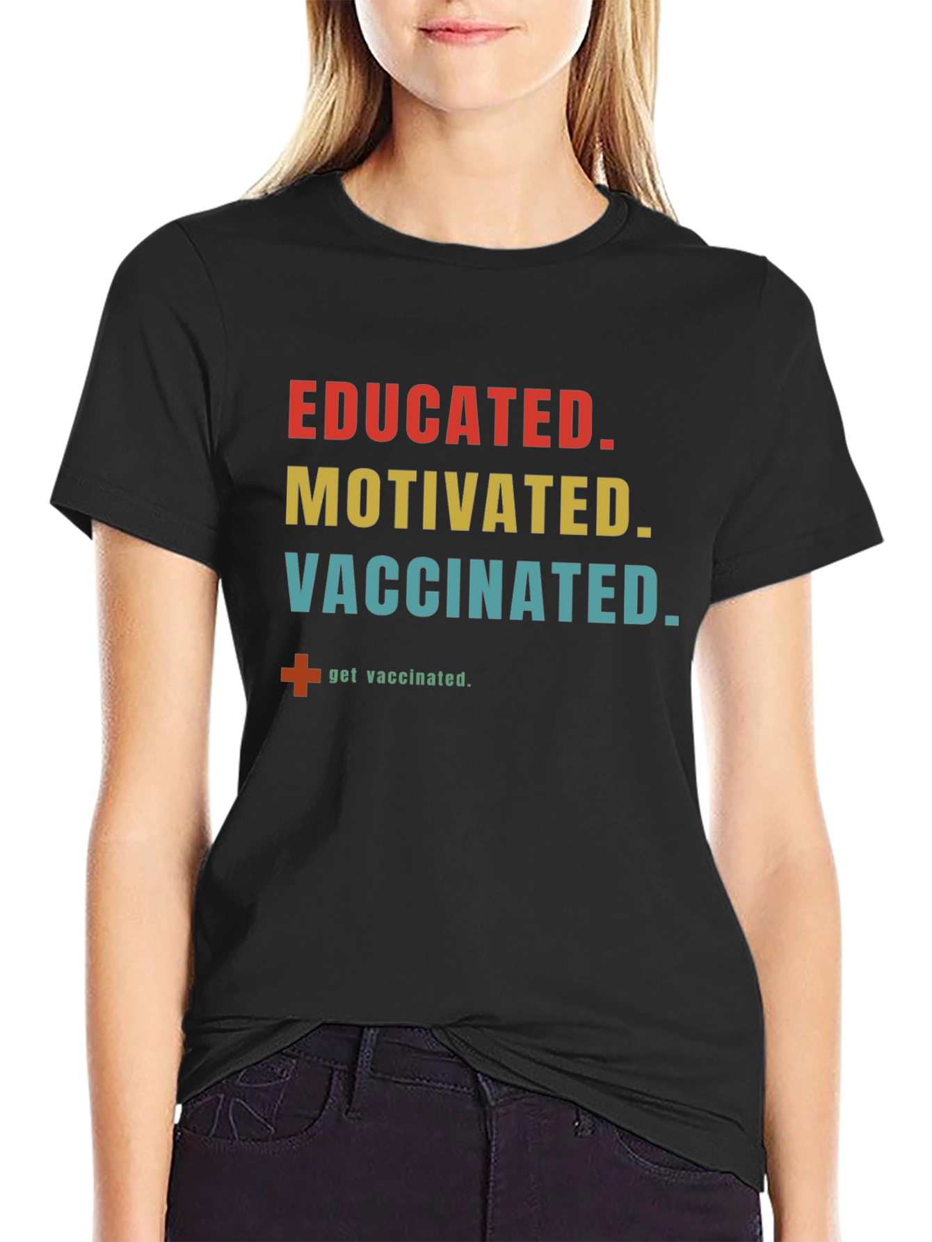 Educated Motivated Vaccinated T-Shirt