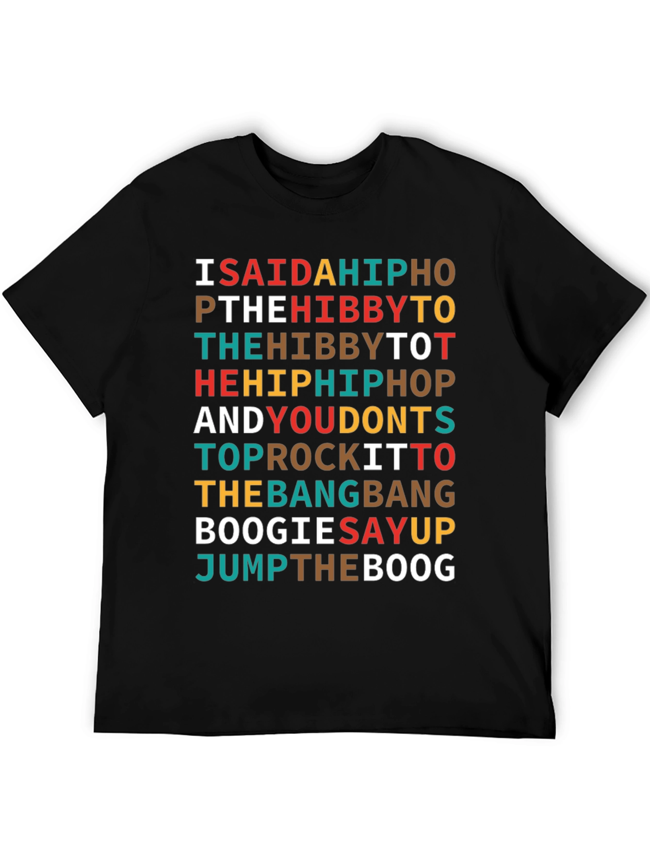 I Said a Hip Hop T-Shirt