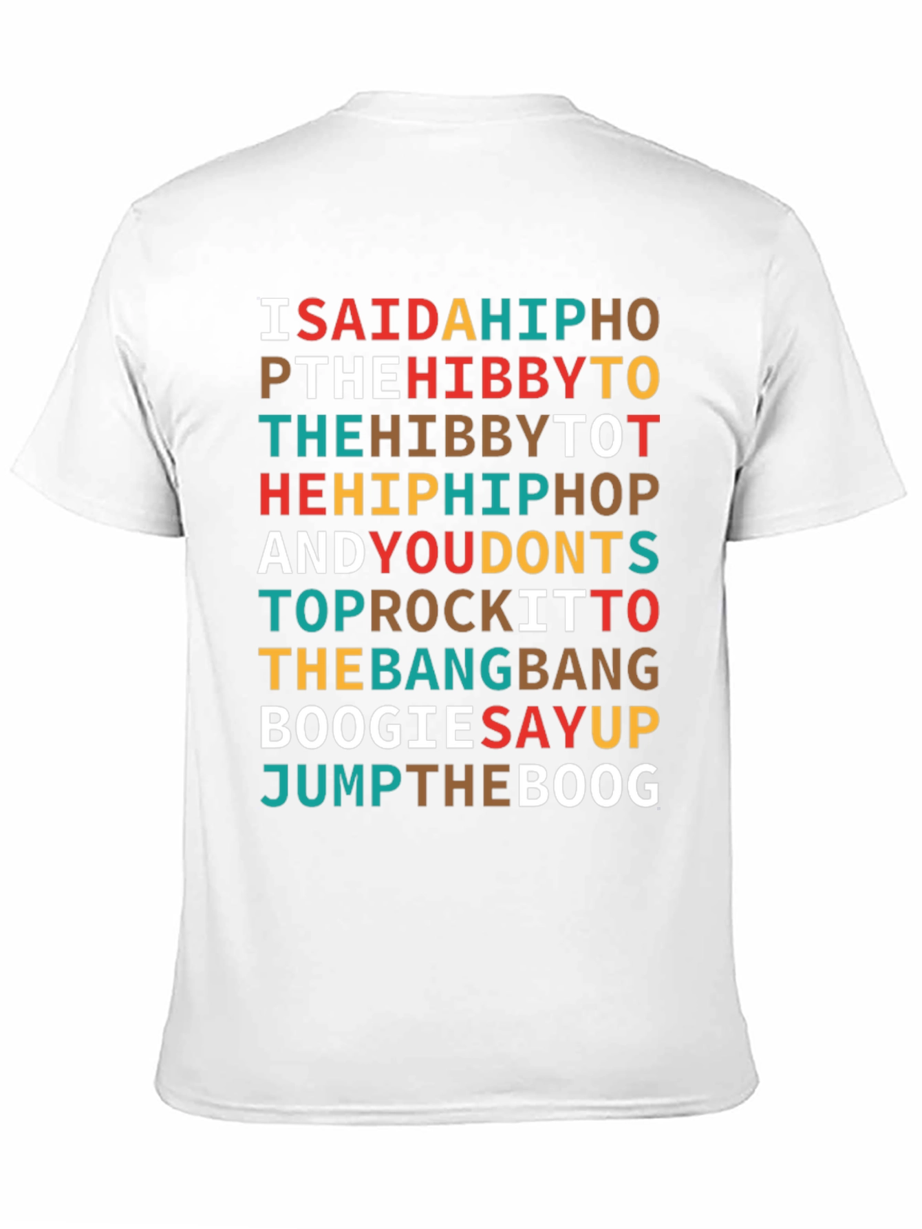 I Said a Hip Hop T-Shirt