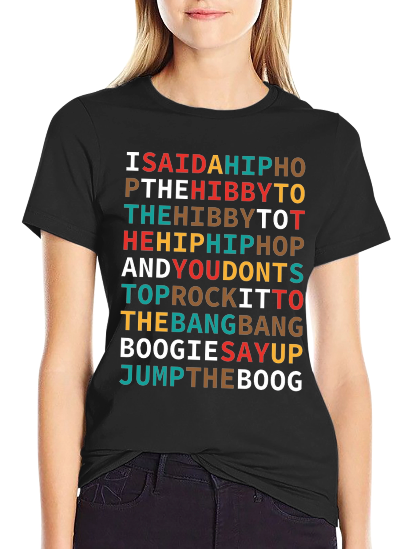 I Said a Hip Hop T-Shirt
