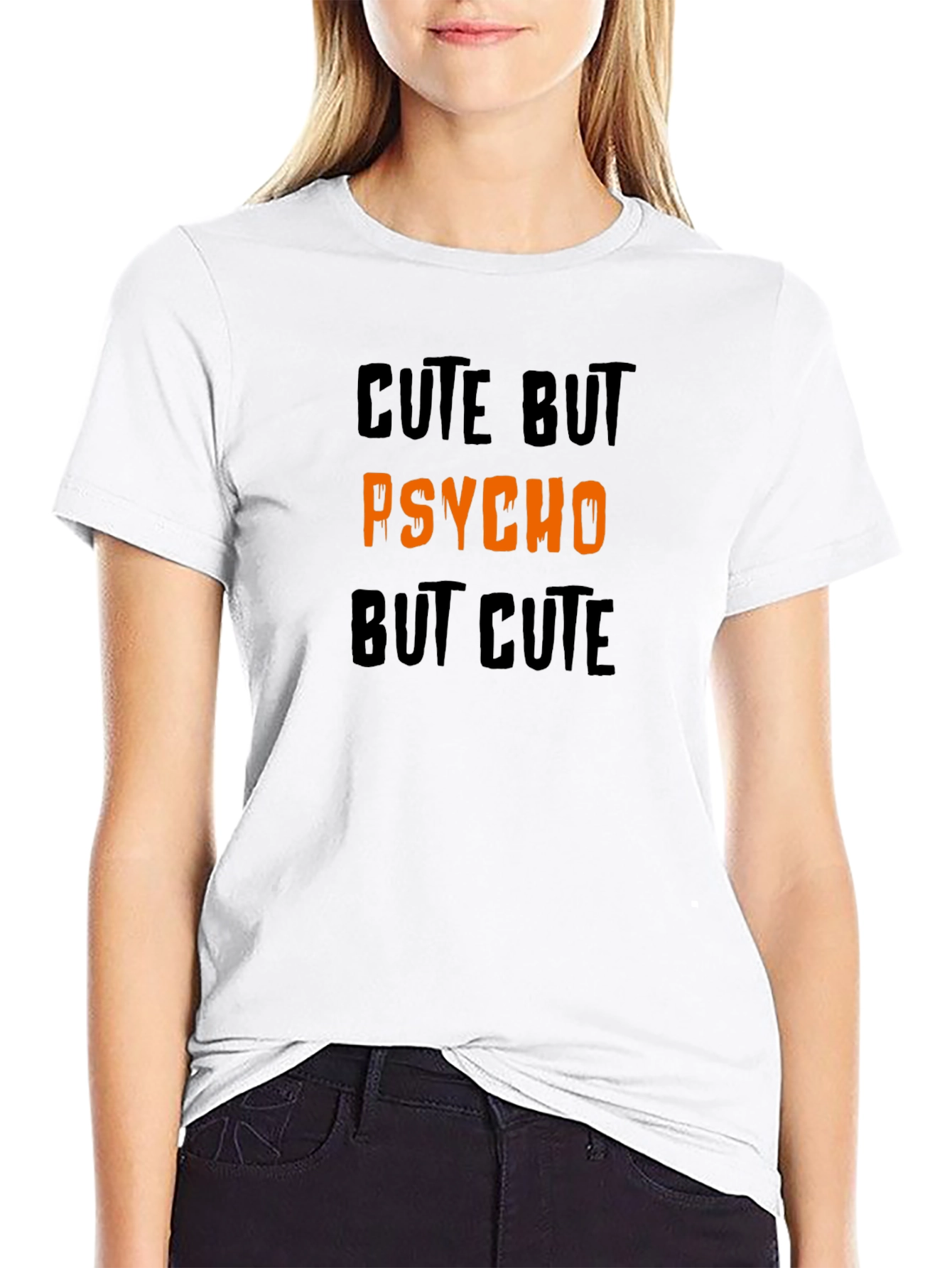 Cute But Psycho But Cute Graphic Tee