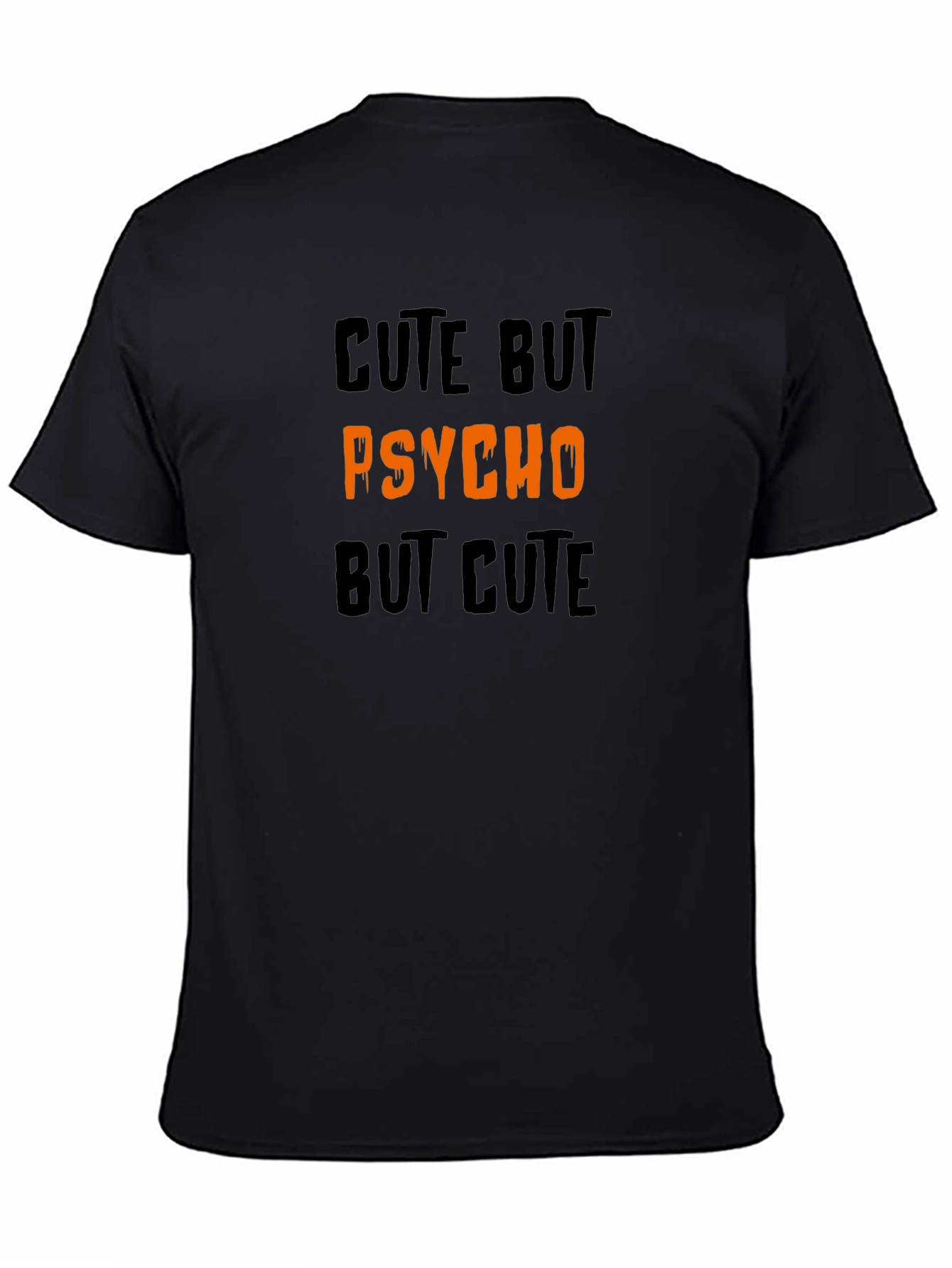 Cute But Psycho But Cute Graphic Tee