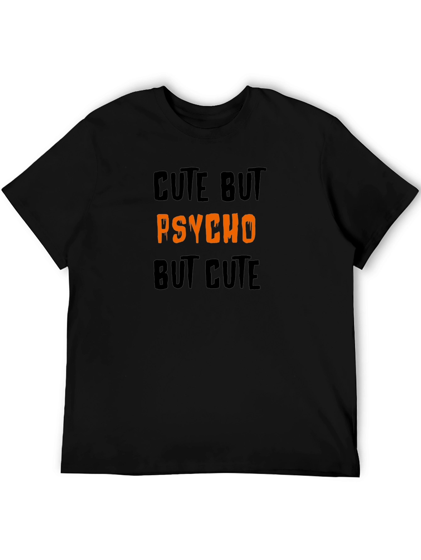 Cute But Psycho But Cute Graphic Tee