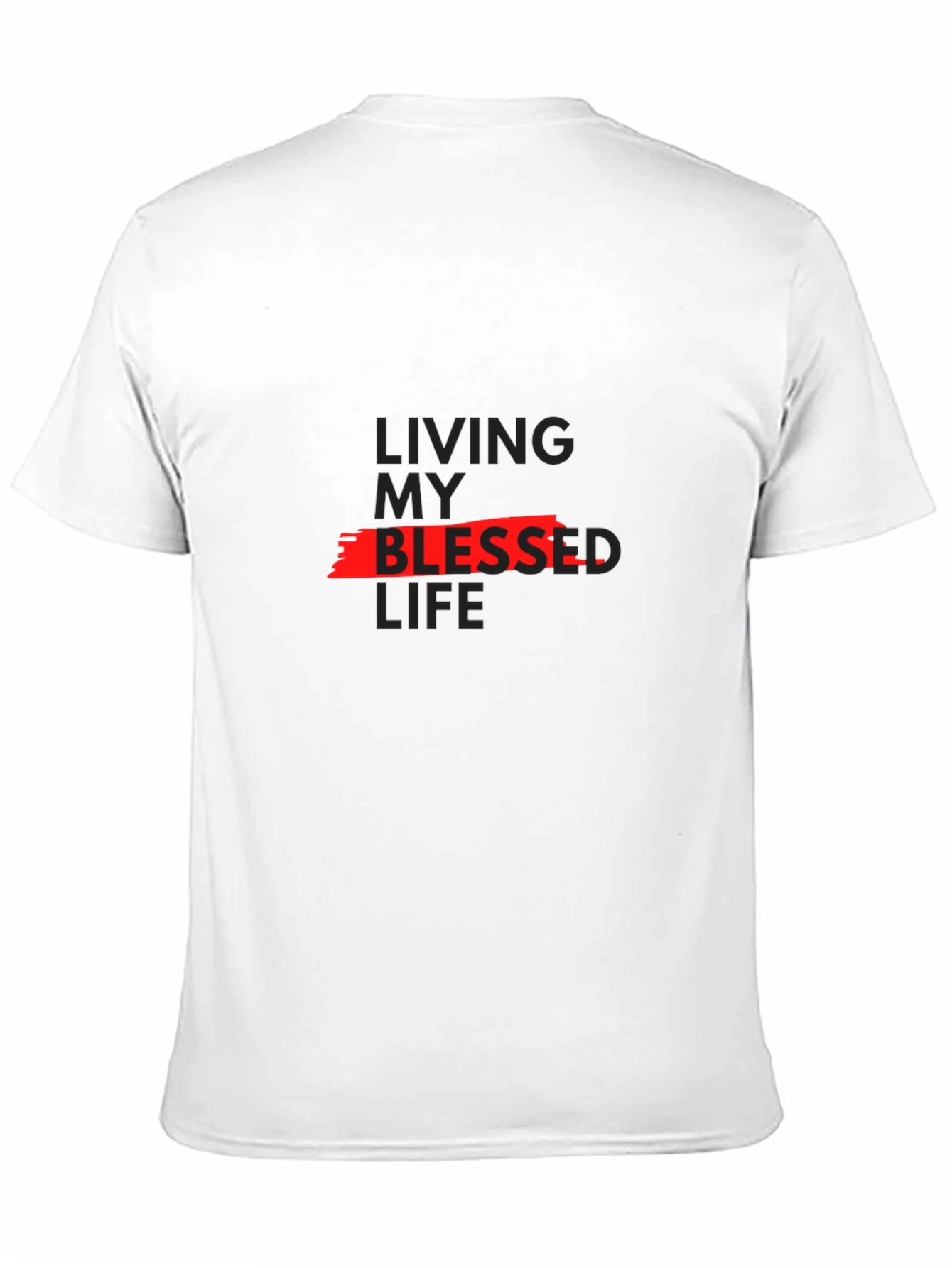Living My Blessed Life T-Shirt