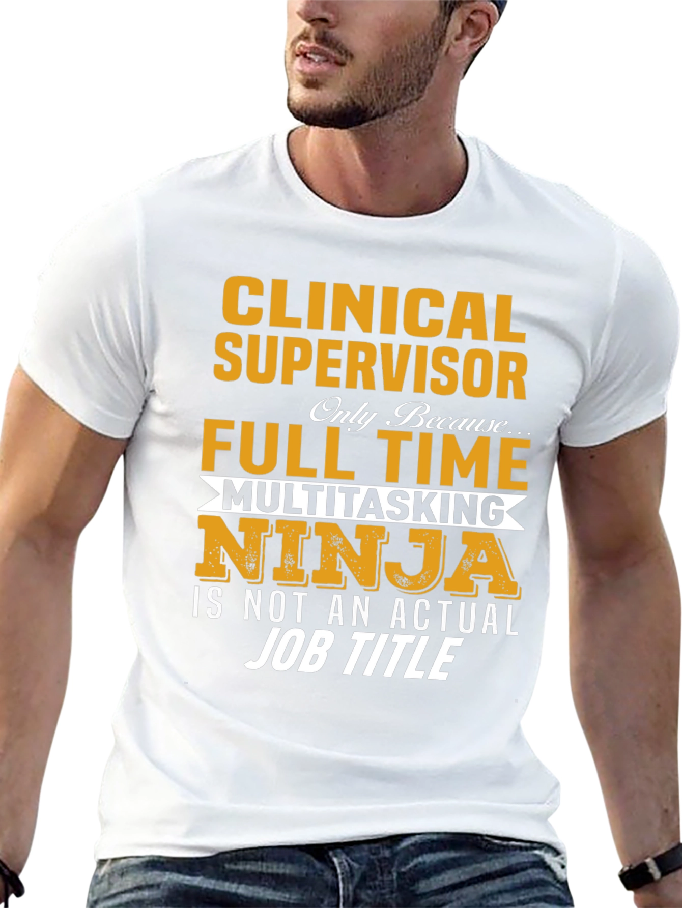 Clinical Supervisor T-Shirt - Full Time Multitasking Ninja