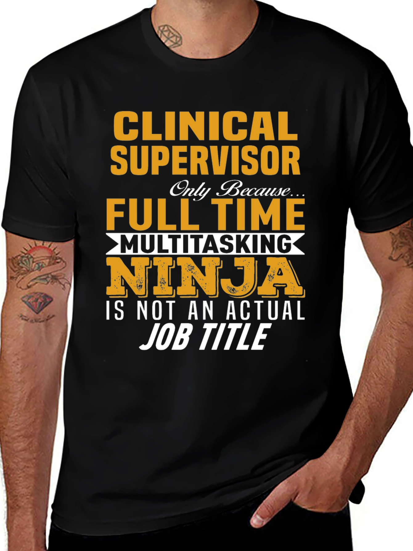 Clinical Supervisor T-Shirt - Full Time Multitasking Ninja
