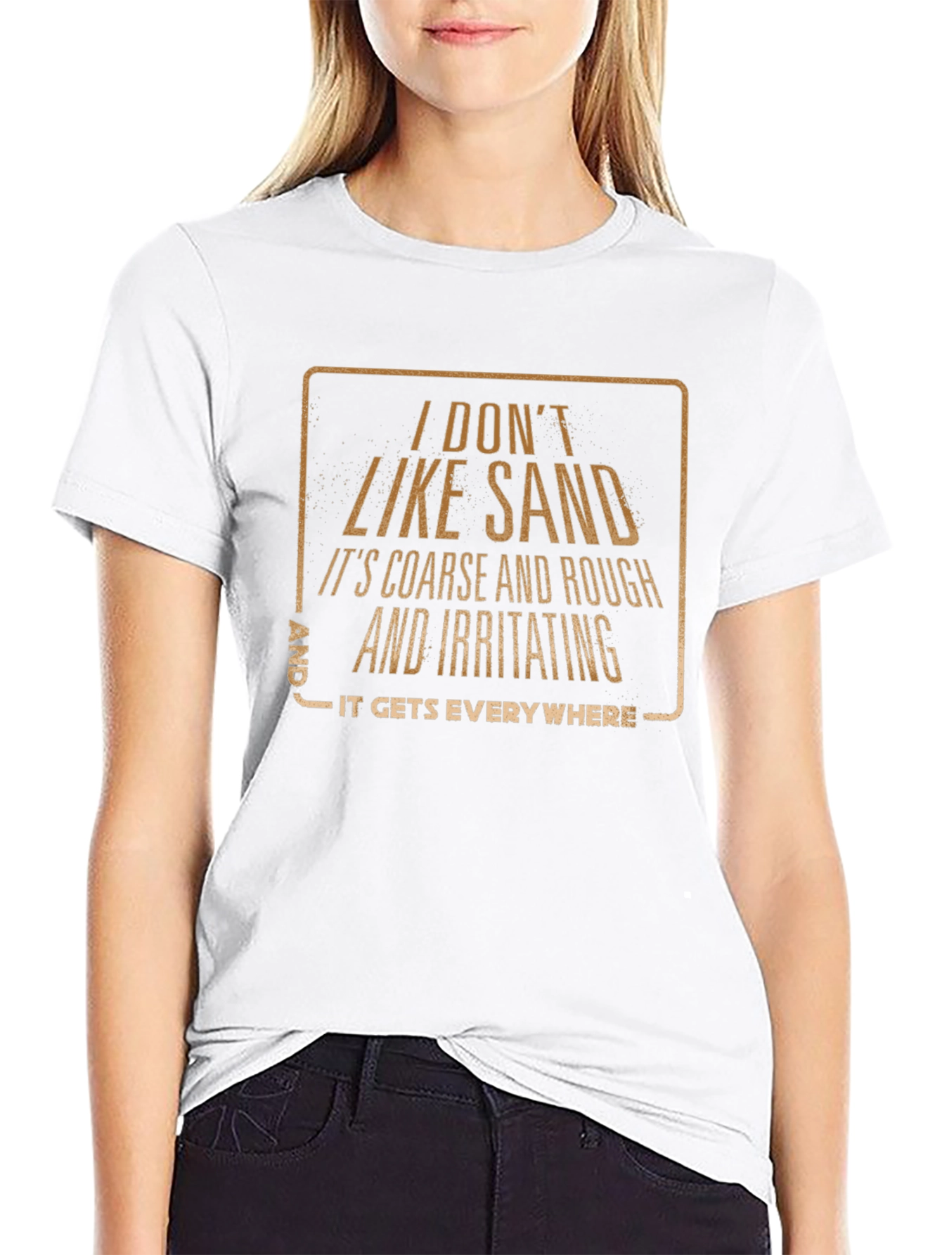 I Dont Like Sand T-Shirt