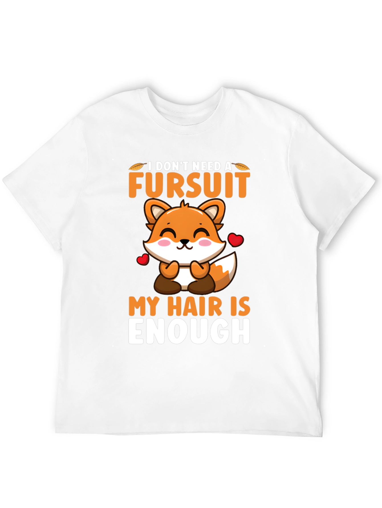 Funny Fursuit Graphic T-Shirt - Hair is Enough!