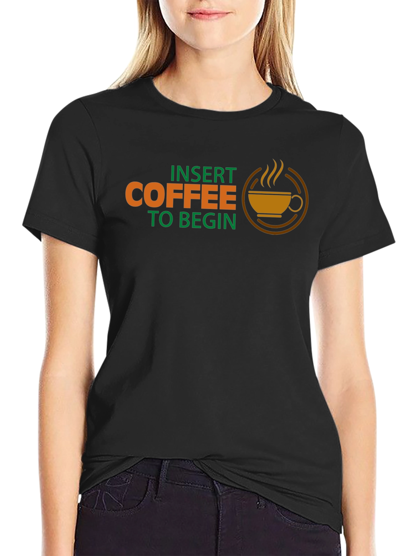 Insert Coffee To Begin T-Shirt - Novelty Graphic Tee