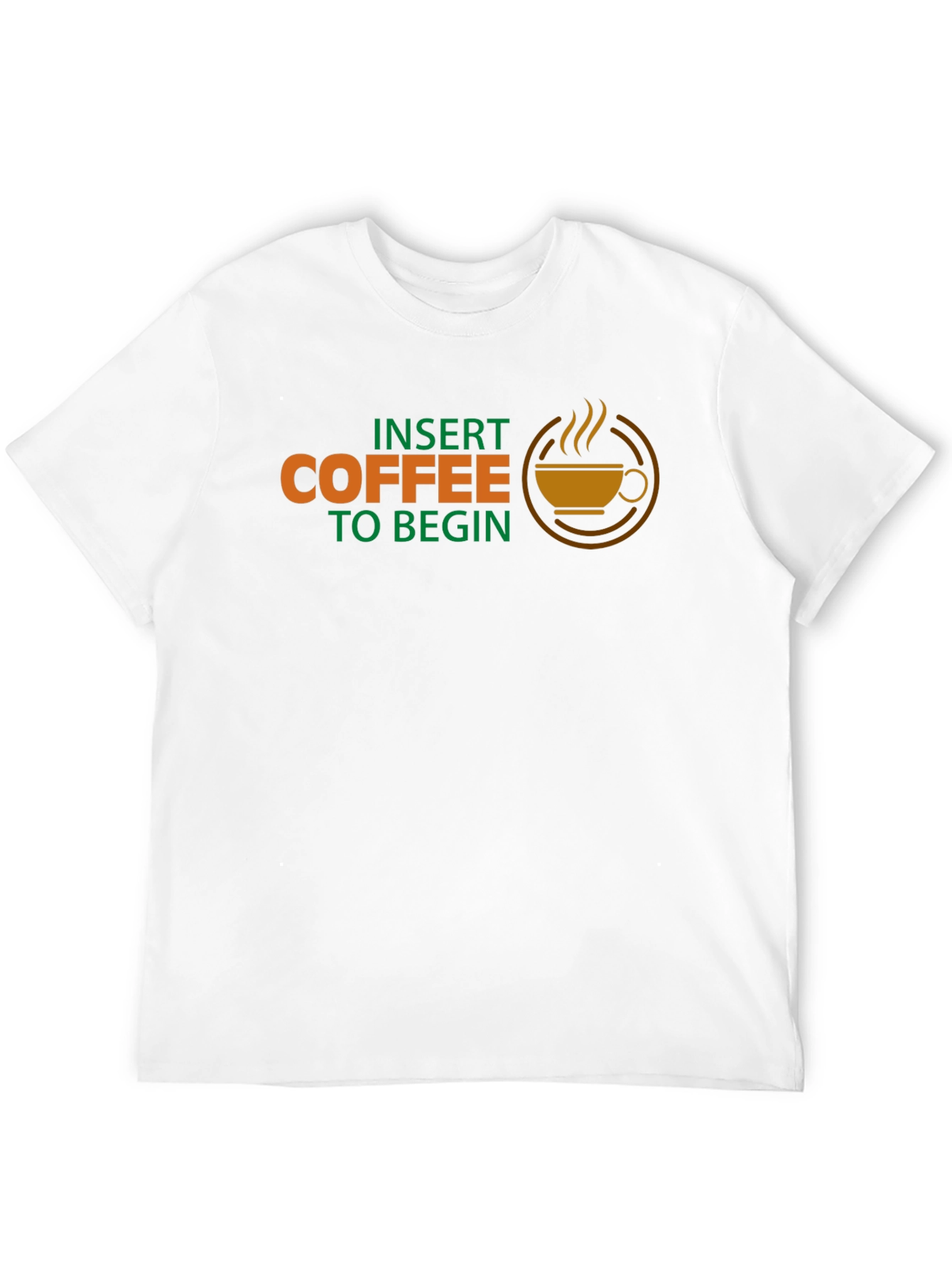 Insert Coffee To Begin T-Shirt - Novelty Graphic Tee