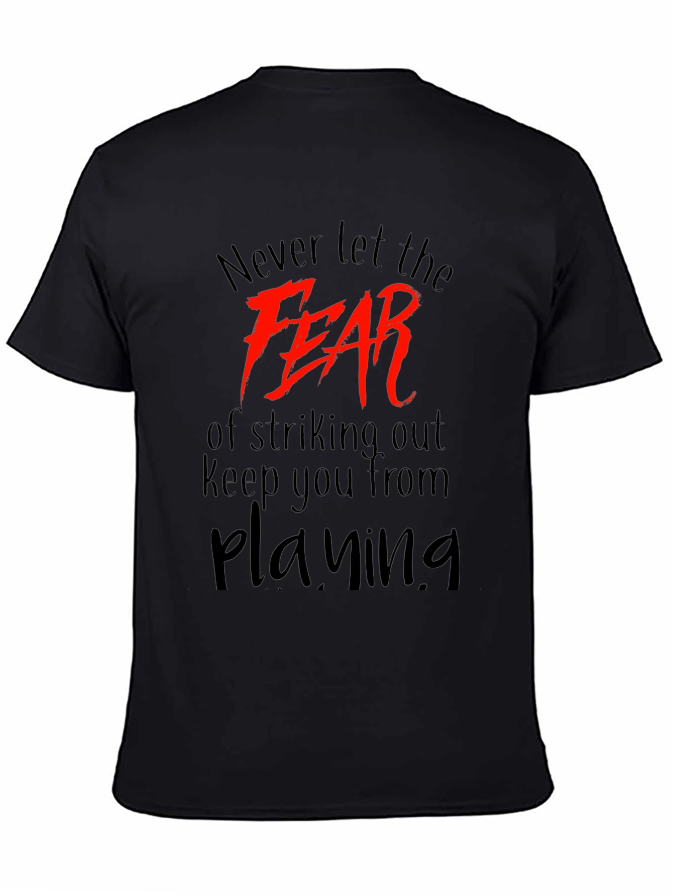 Motivational Fear T-Shirt