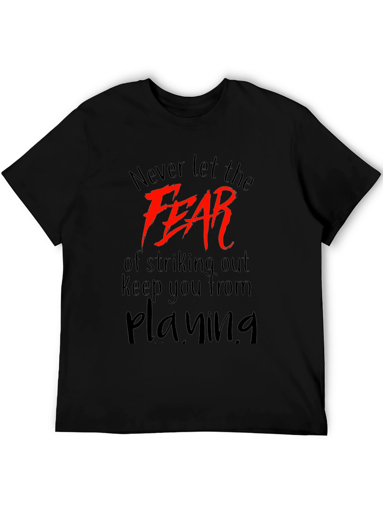 Motivational Fear T-Shirt