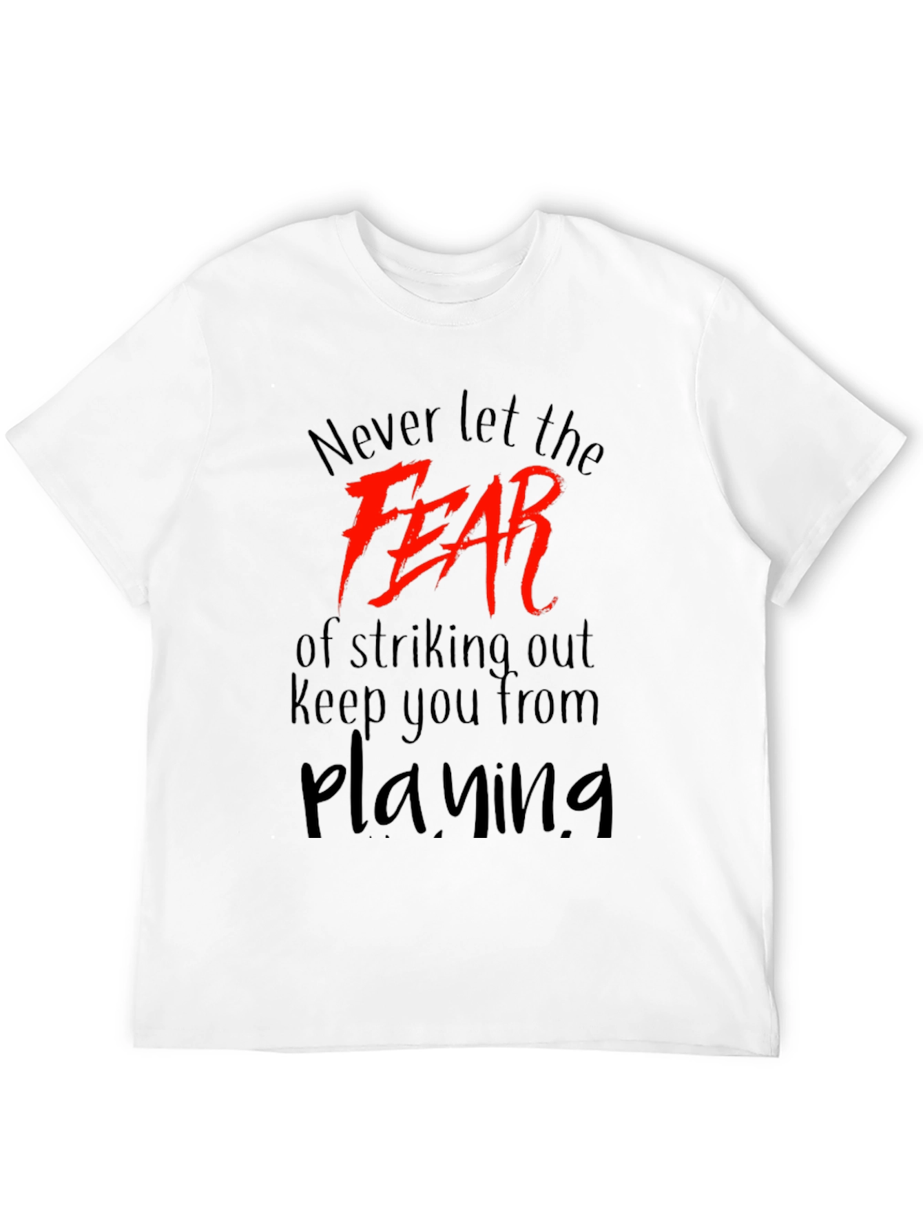 Motivational Fear T-Shirt