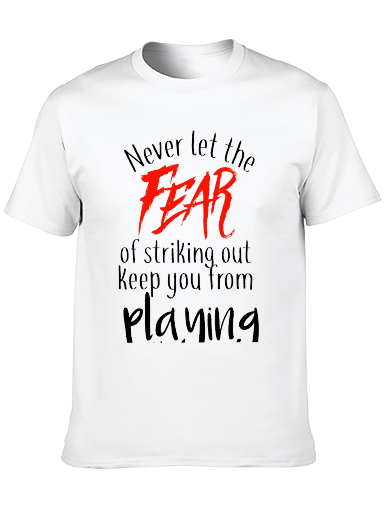 Motivational Fear T-Shirt