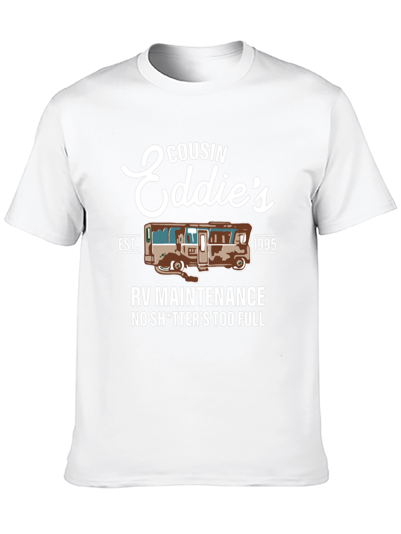 Cousin Eddies RV Maintenance T-Shirt