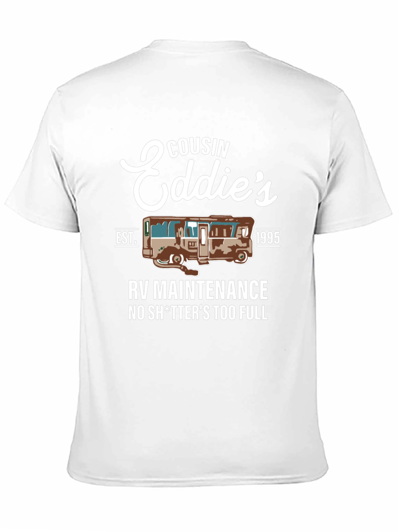 Cousin Eddies RV Maintenance T-Shirt