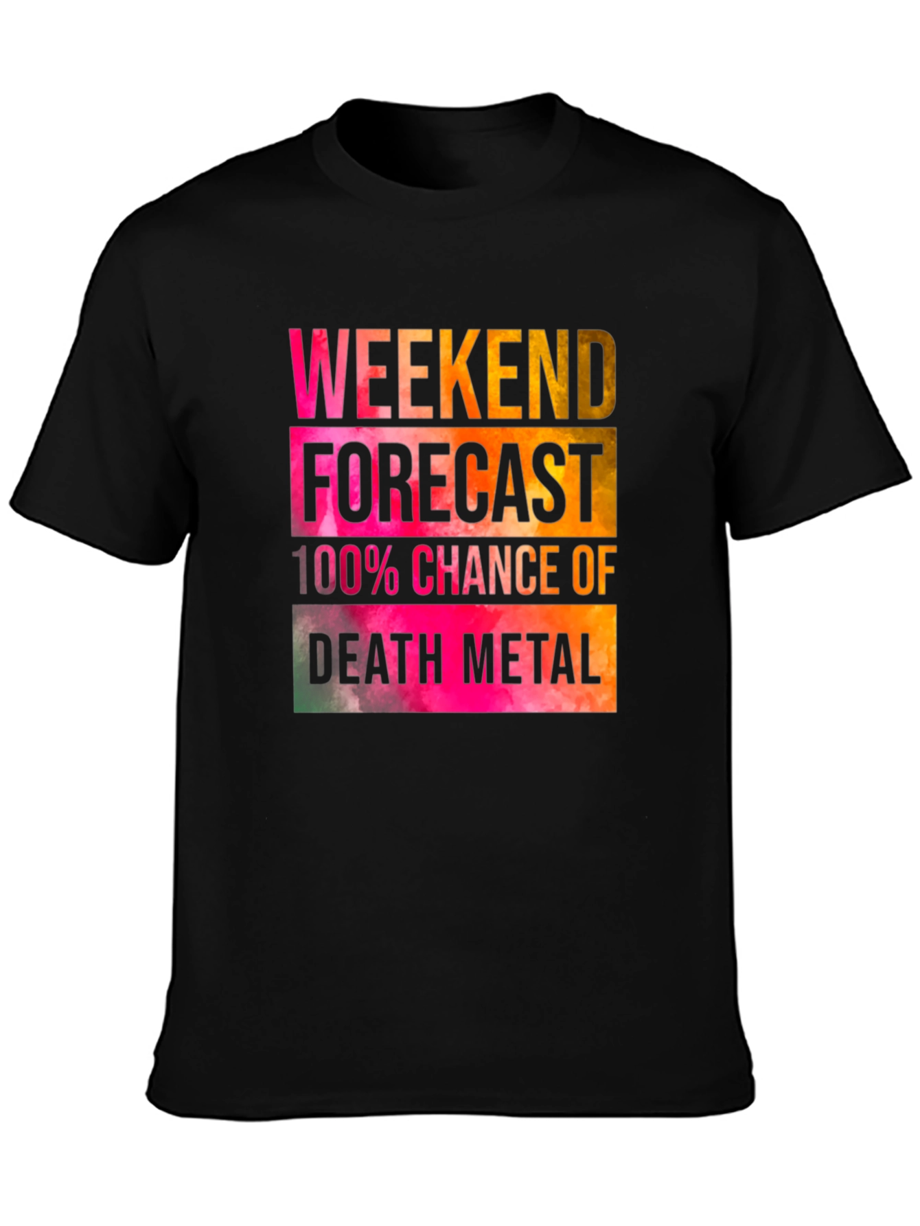 Weekend Forecast Death Metal T-Shirt