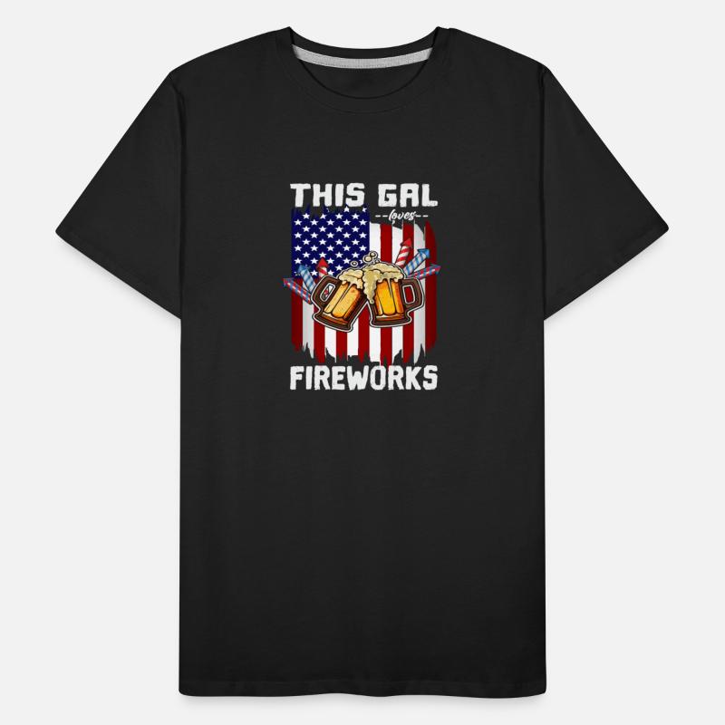 4th Of July This Gal Loves Fireworks USA Proud