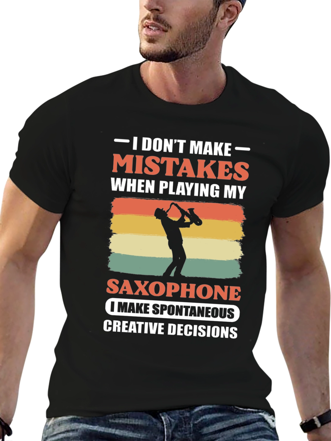 Saxophone Player T-Shirt: No Mistakes Just Decisions