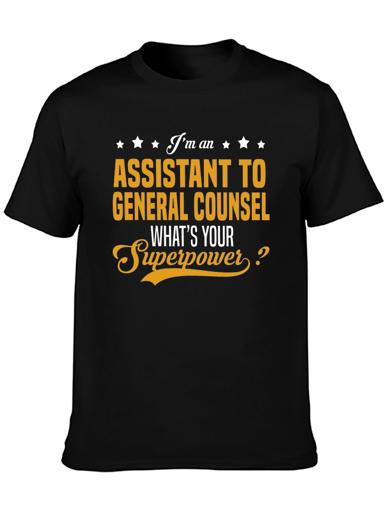 Assistant to General Counsel Superpower T-Shirt