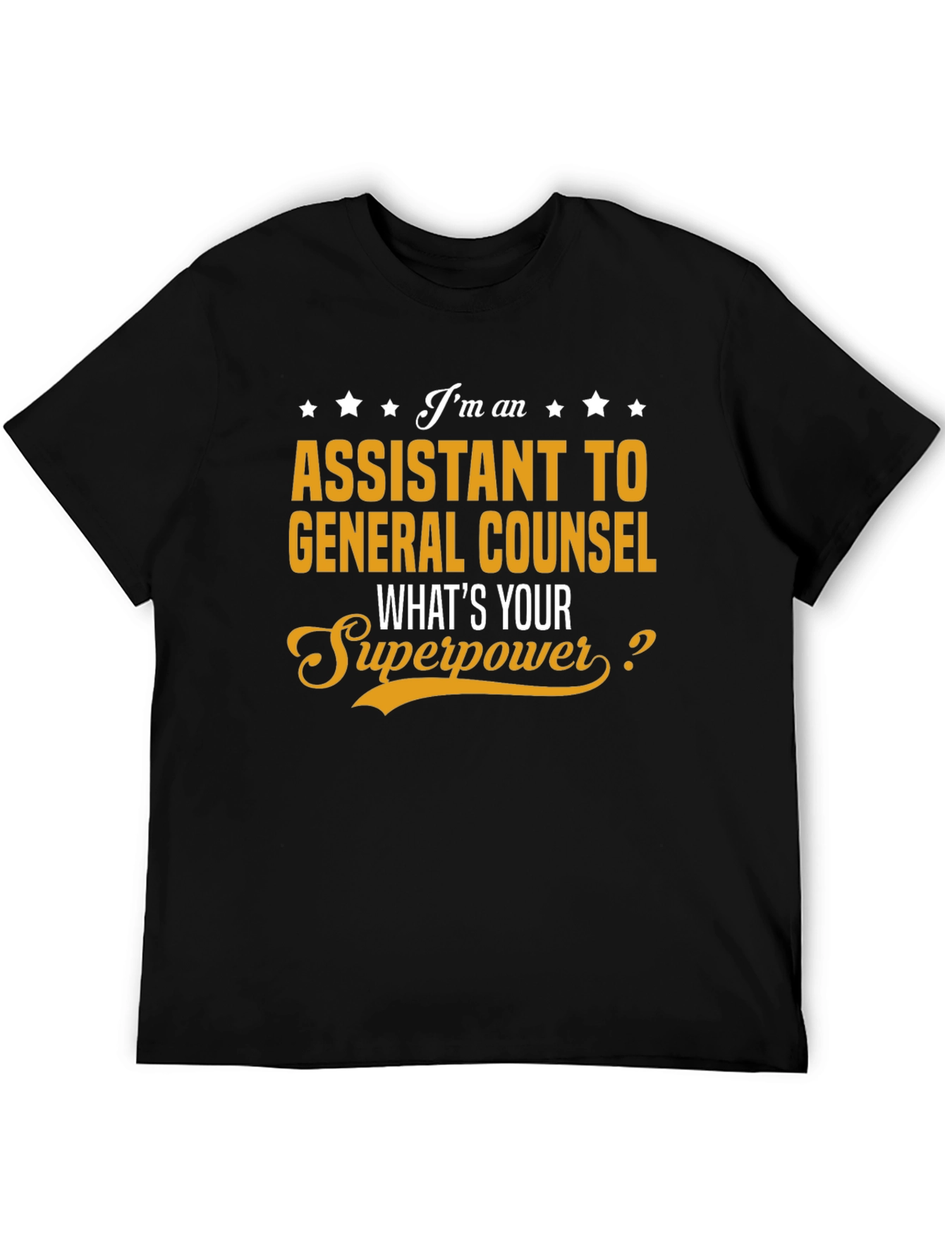 Assistant to General Counsel Superpower T-Shirt