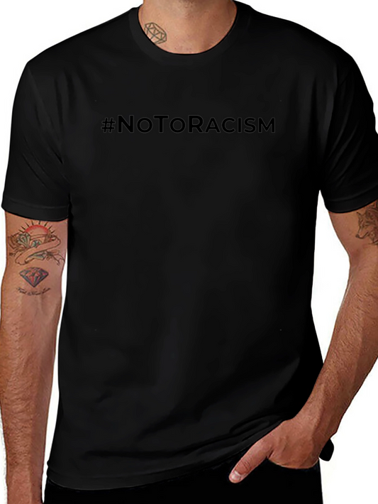 #NoToRacism Black T-Shirt - Stand Against Hate