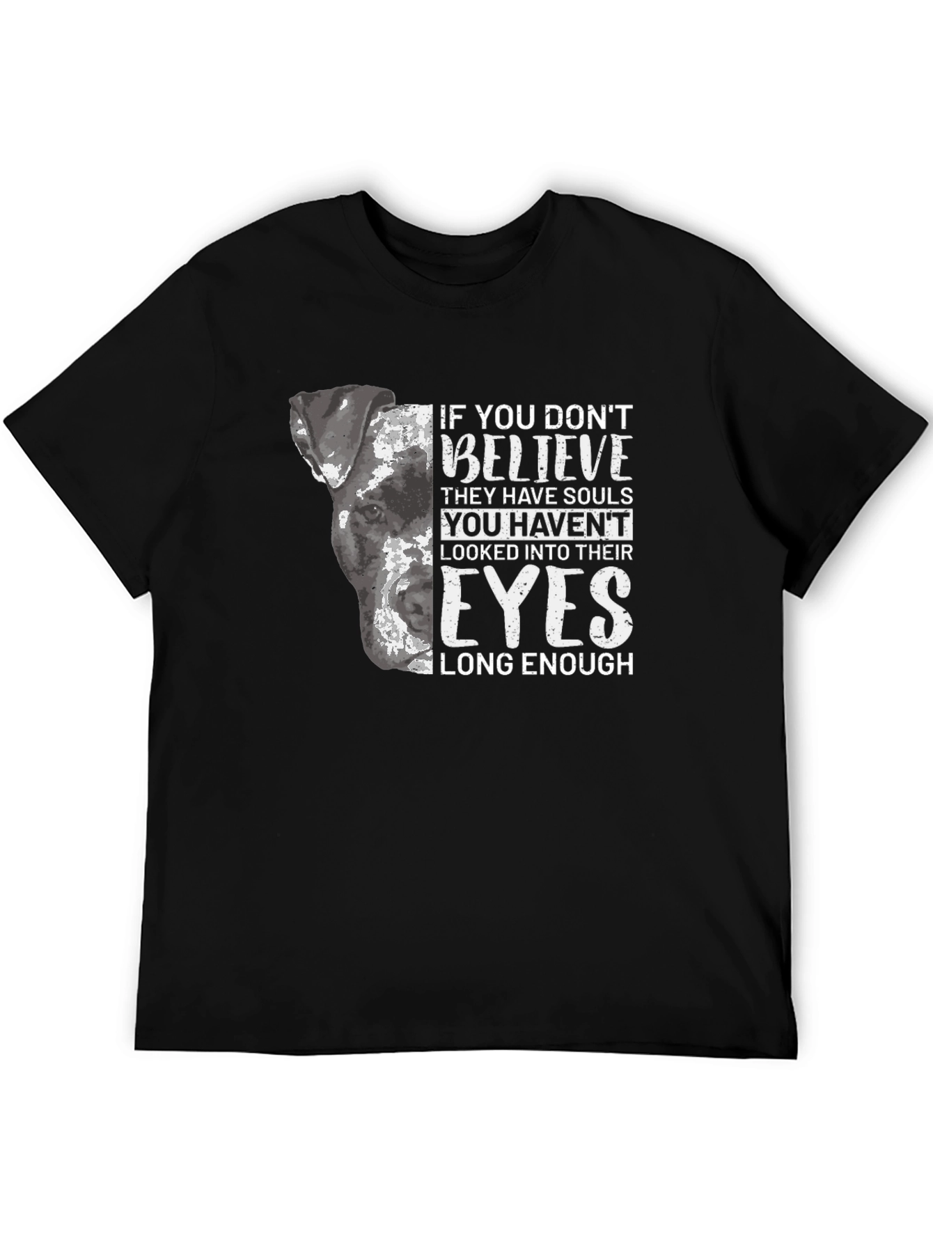 Dog Lover T-Shirt - Believe They Have Souls