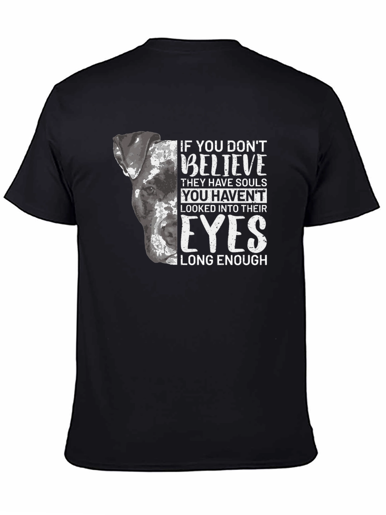 Dog Lover T-Shirt - Believe They Have Souls