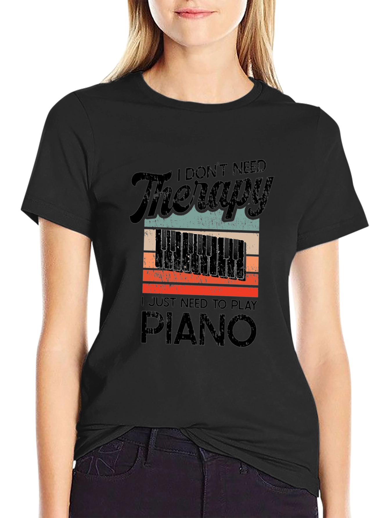 I Dont Need Therapy Piano T-Shirt